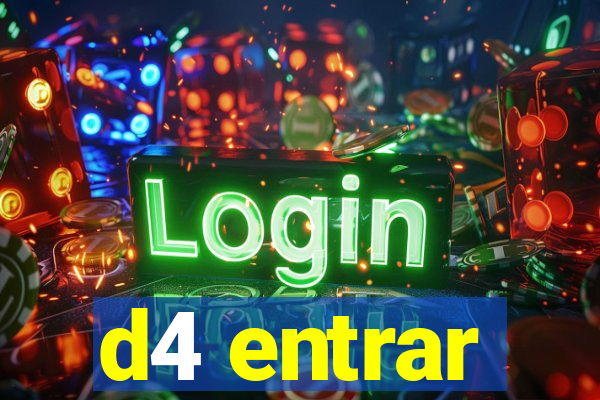 d4 entrar